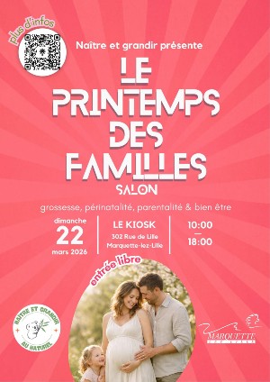Printemps des Familles 22 mars 2026 à Lille